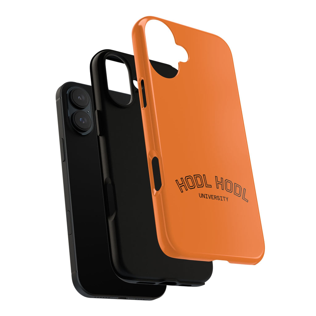 HODL HODL University Orange Tough Phone Case — Durable Crypto-Inspired Protection