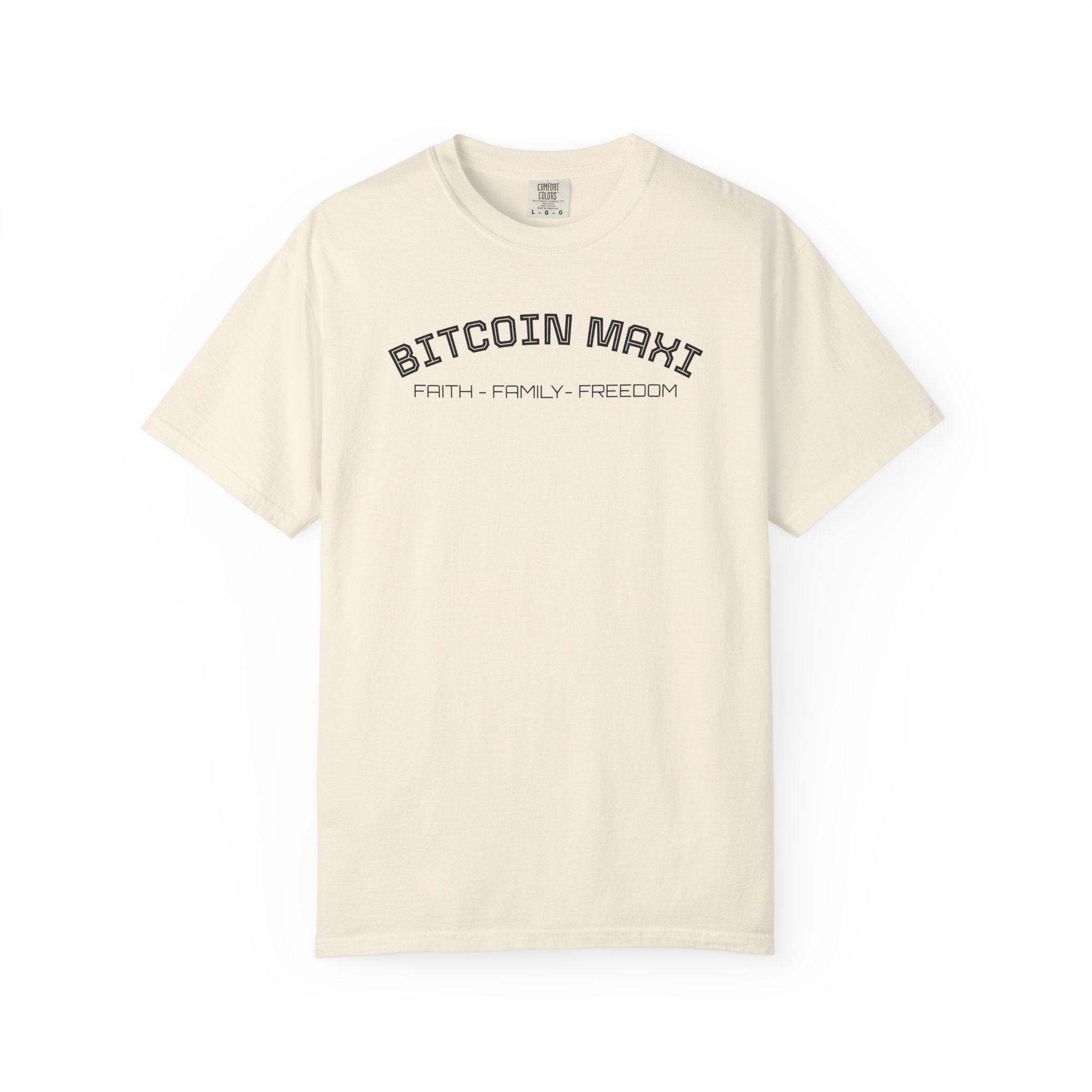 "BITCOIN MAXI  FAITH - FAMILY - FREDOM" Bitcoin Top Quality Custom Comfort T-Shirt | Crypto Gift