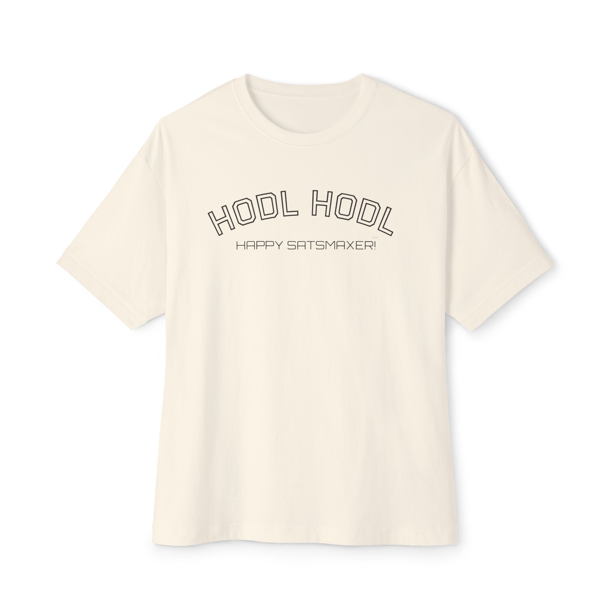 "HODL HODL Happy Satsmaxer" BITCOIN Tee — Oversized Boxy Graphic | Crypto Gift