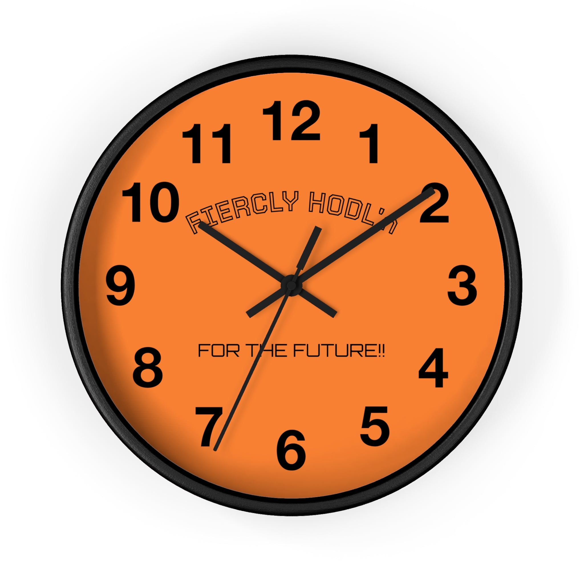"FIERCLY HODL'n * FOR THE FUTURE * Bitcoin Orange Black Arms and Casing - Crypto-Inspired Decorative Clock | Crypto Gift 201