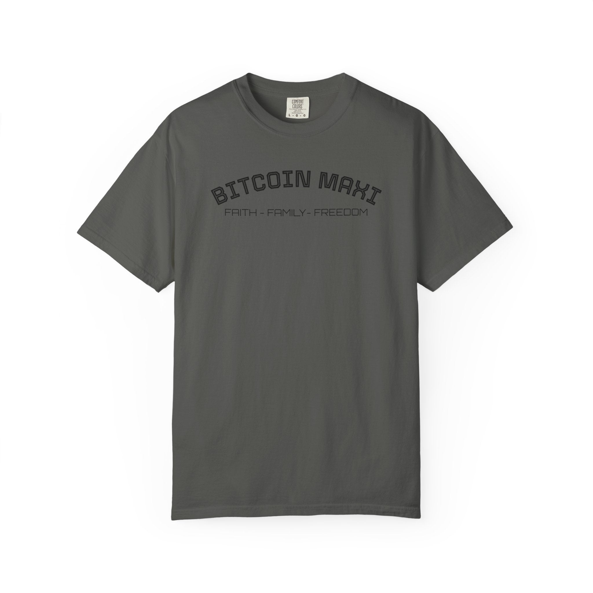 "BITCOIN MAXI  FAITH - FAMILY - FREDOM" Bitcoin Top Quality Custom Comfort T-Shirt | Crypto Gift