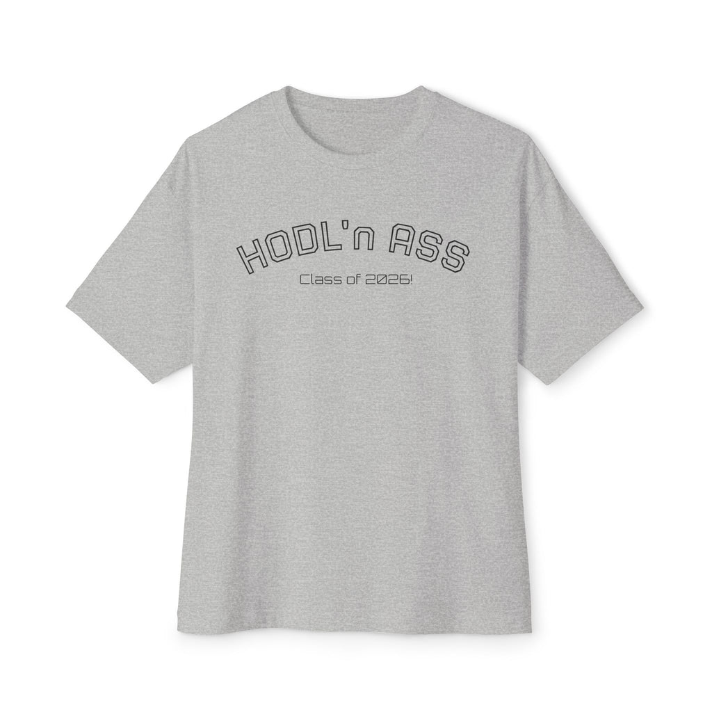 "HODL'n ASS Class of 2026" BITCOIN Tee — Oversized Boxy Graphic | Crypto Gift