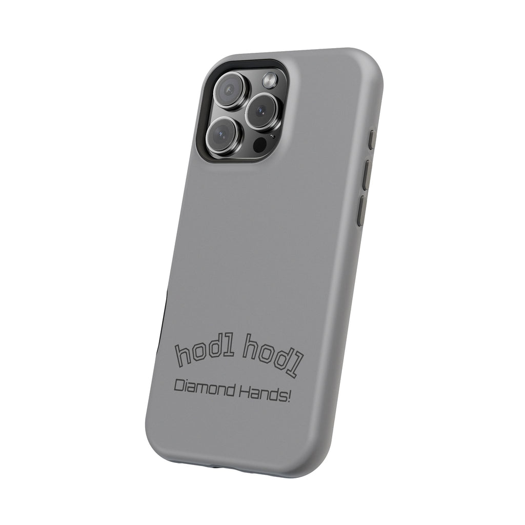 "hodl hodl Diamond Hands" Bitcoin Magnetic Impact-Resistant Phone Case