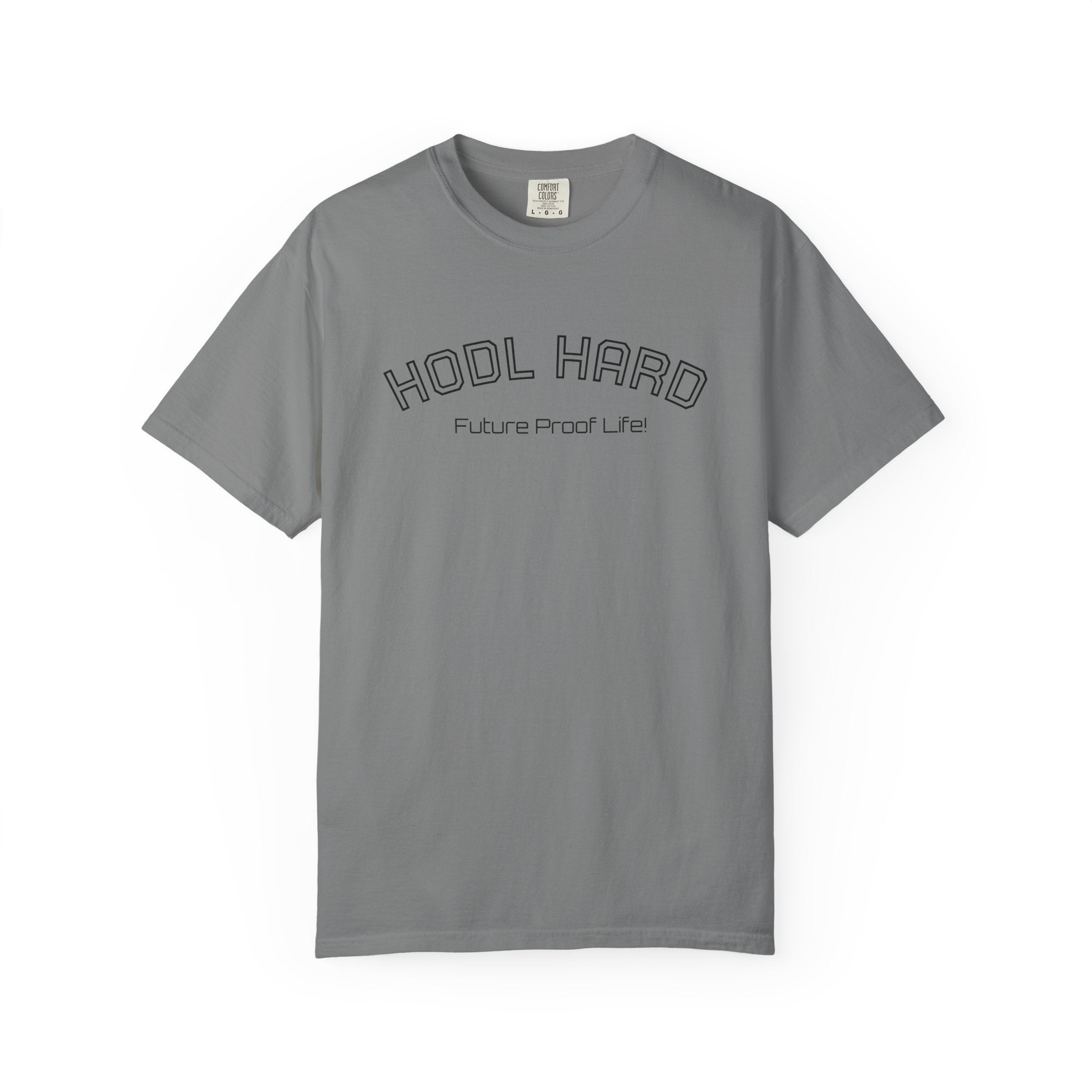 "HODL HARD Future Proof Life!"  Bitcoin Top Quality Custom Comfort T-Shirt | Crypto Gift 63