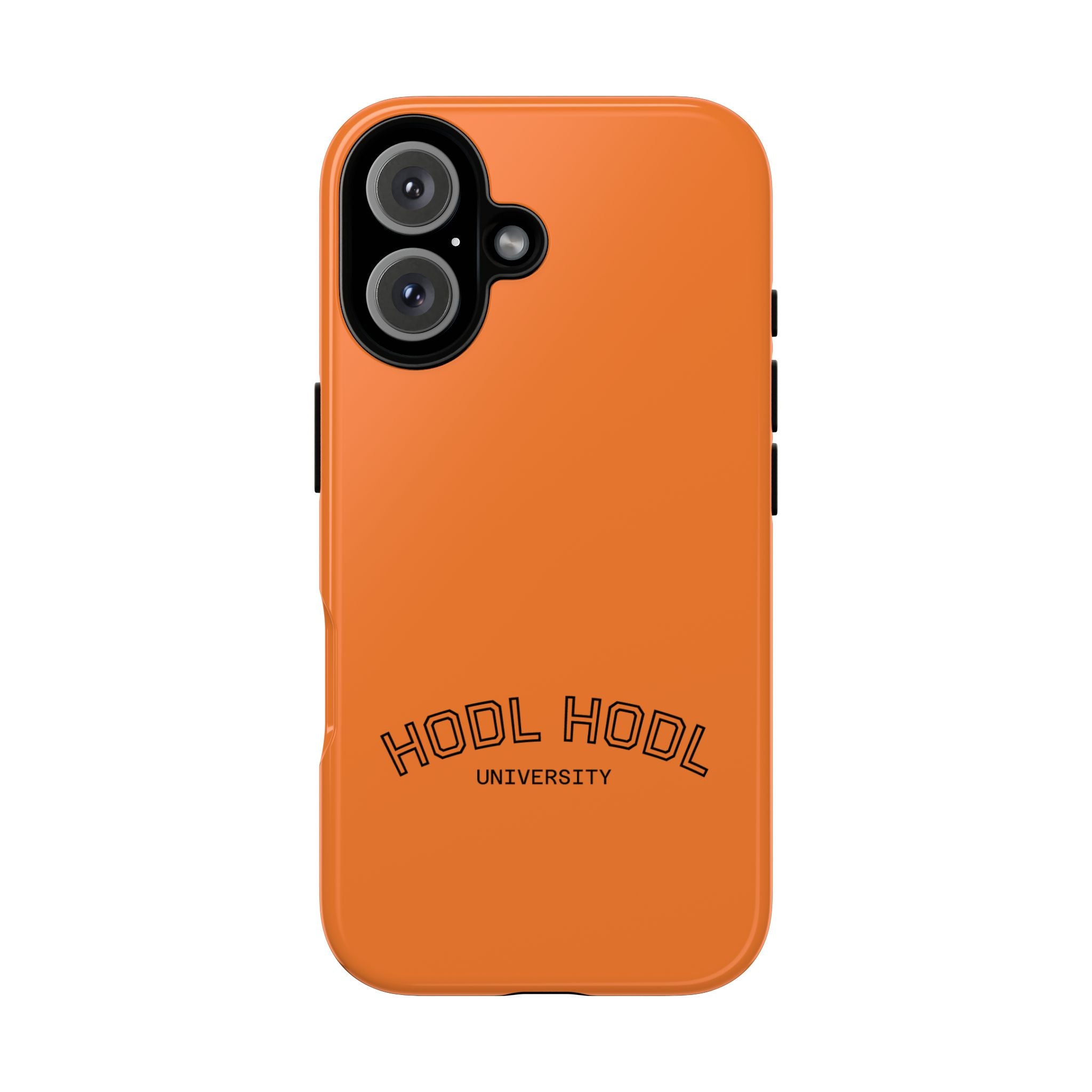 HODL HODL University Orange Tough Phone Case — Durable Crypto-Inspired Protection