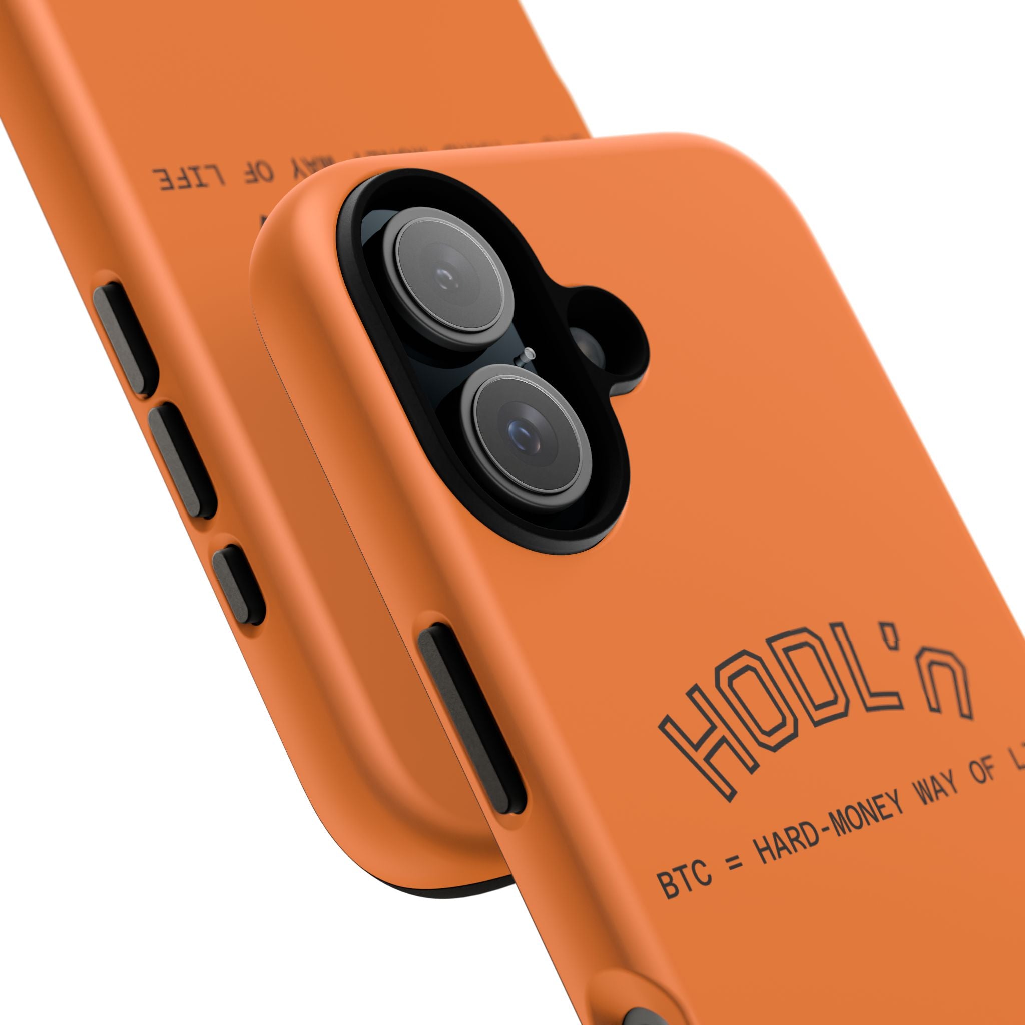 HODL HODL  BTC = HARD-MONEY WAY OF LIFE"  Bitcoin Orange Tough Phone Case | Crypto Gift