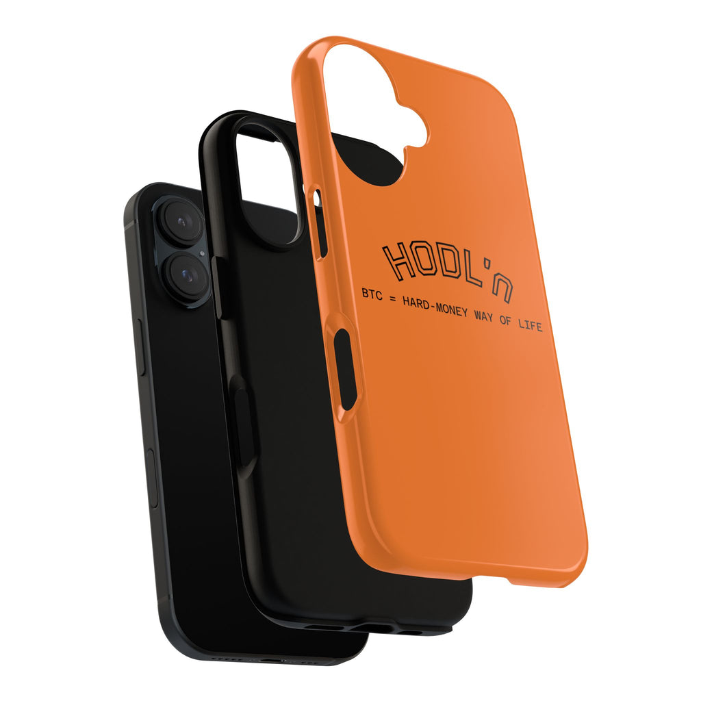 HODL HODL  BTC = HARD-MONEY WAY OF LIFE"  Bitcoin Orange Tough Phone Case | Crypto Gift