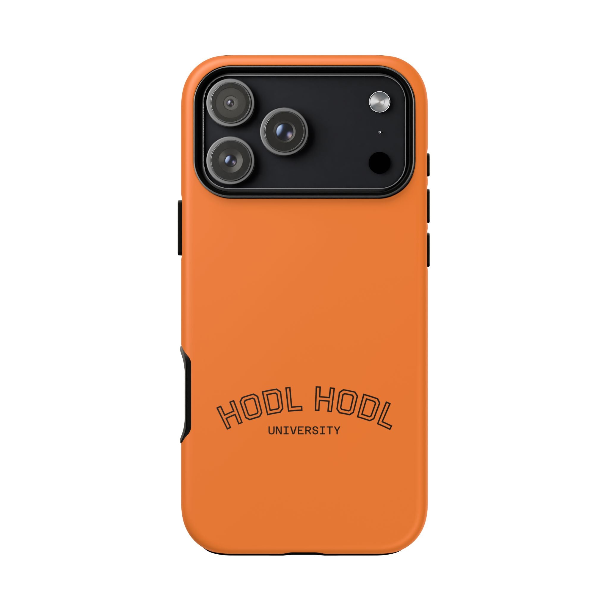HODL HODL University Orange Tough Phone Case — Durable Crypto-Inspired Protection