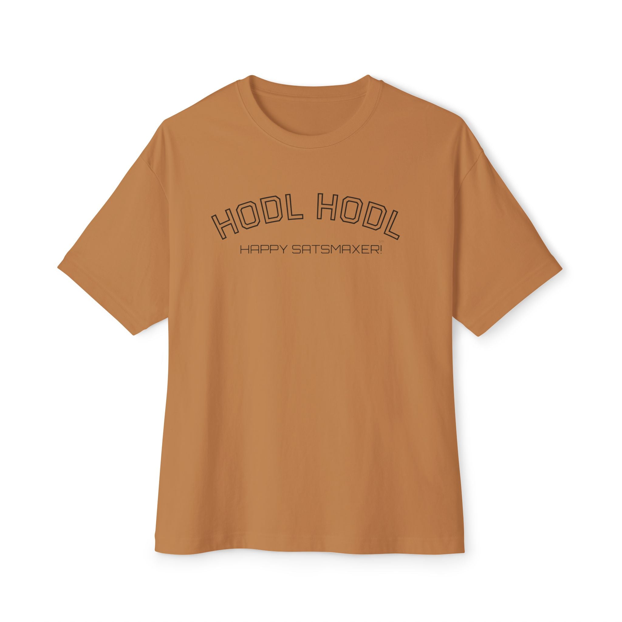 "HODL HODL Happy Satsmaxer" BITCOIN Tee | Oversized Boxy Graphic | Crypto Gift 26