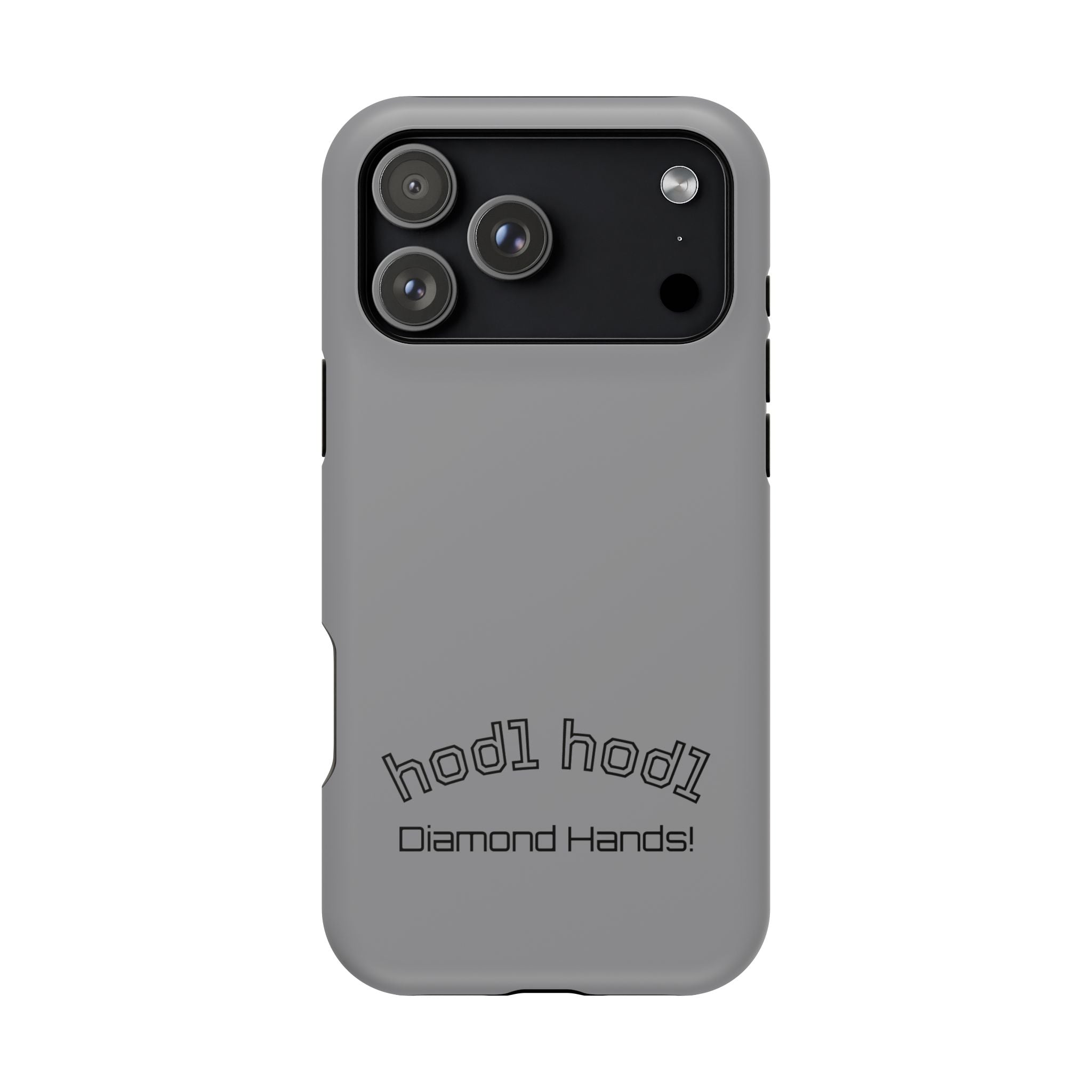 "hodl hodl Diamond Hands" Bitcoin Magnetic Impact-Resistant Phone Case