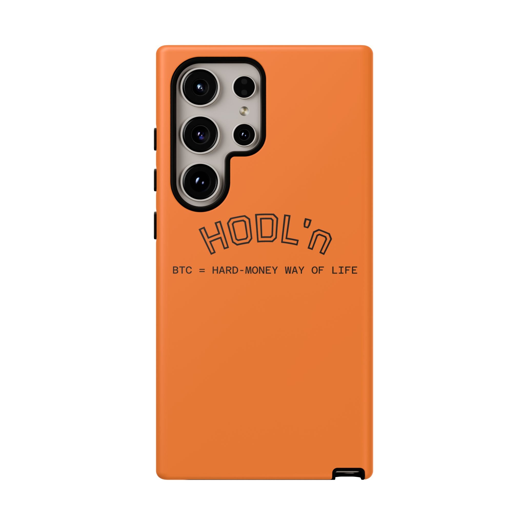 HODL HODL  BTC = HARD-MONEY WAY OF LIFE"  Bitcoin Orange Tough Phone Case | Crypto Gift