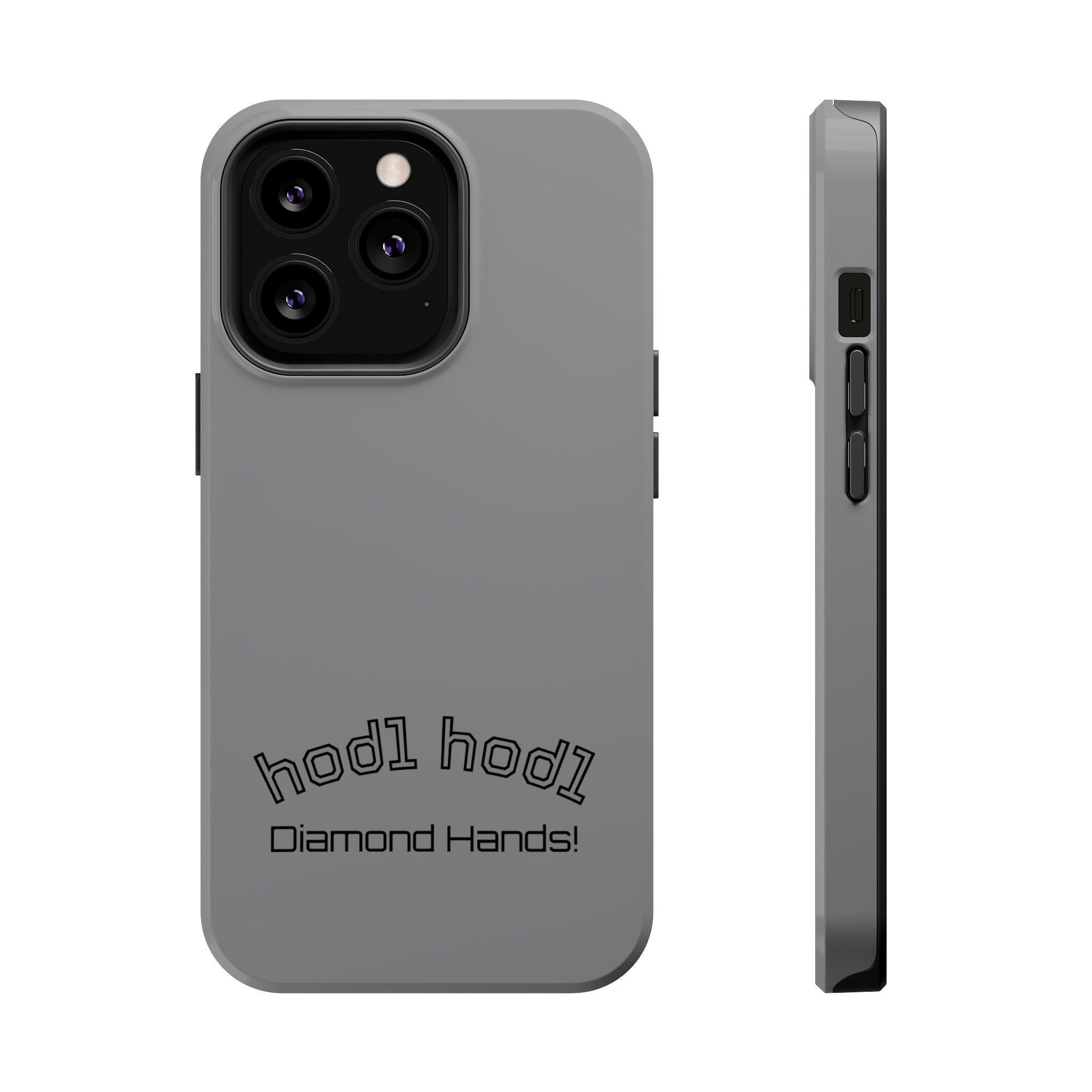 "hodl hodl Diamond Hands" Bitcoin Magnetic Impact-Resistant Phone Case