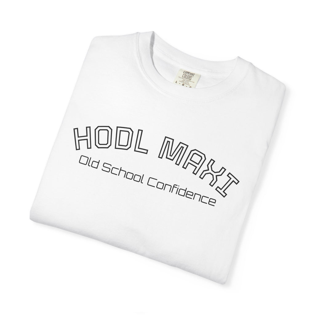 "HODL MAXI Old School Confidence"  BitcoinTop Quality Custom Comfort T-Shirt | Crypto Gift 66