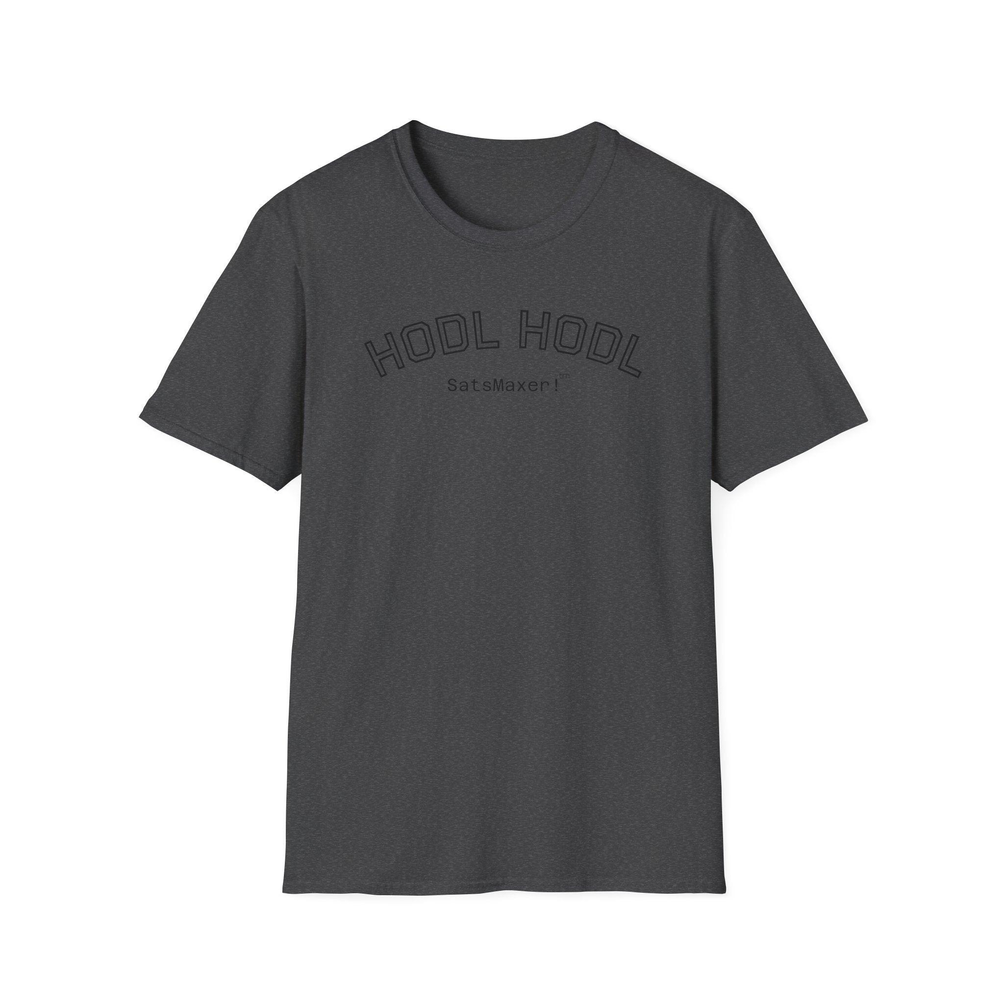 "HODL HODL SatsMaxer!" BITCOIN T-Shirt -  Easy Wear Tee | Crypto Gift 102