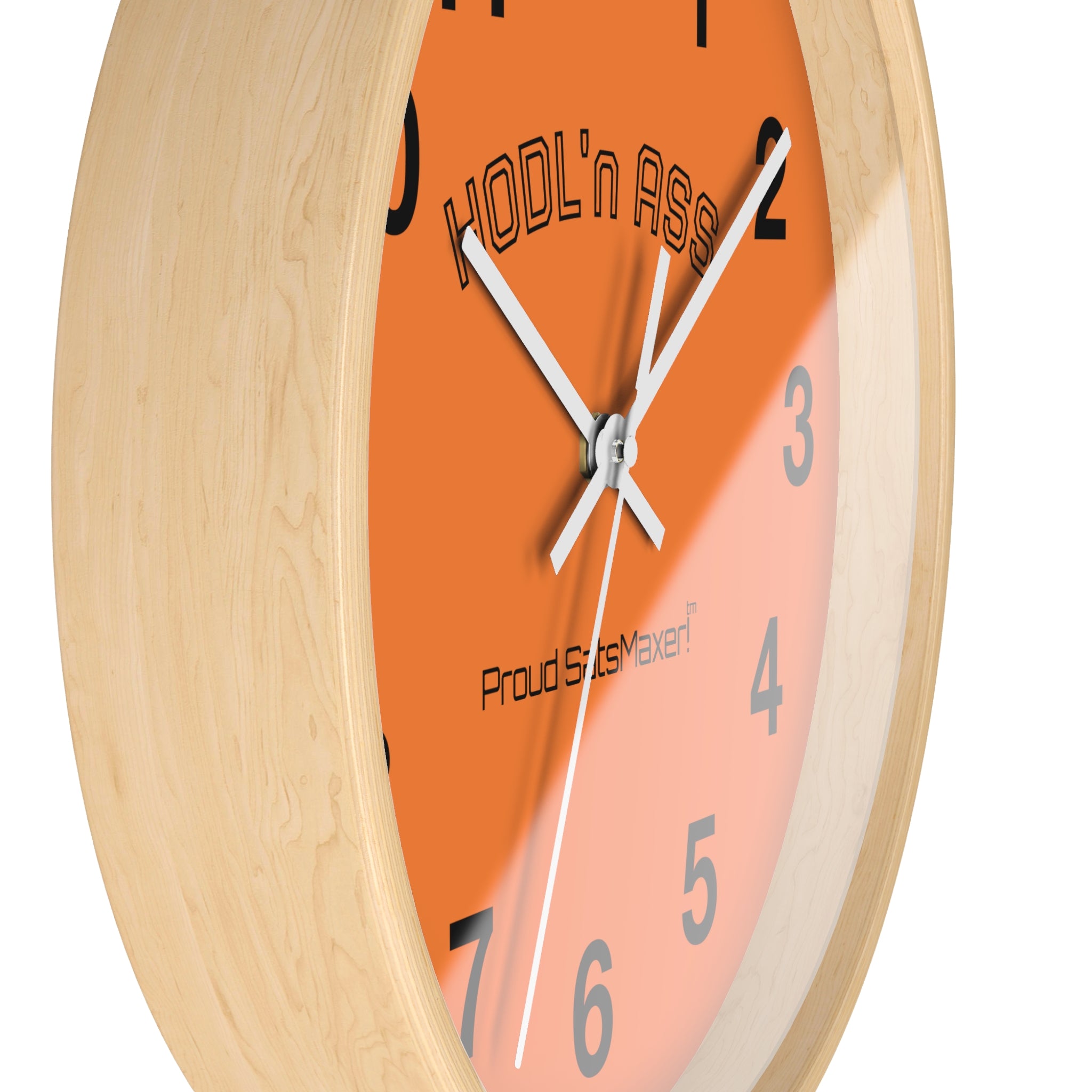 "HODL'n ASS * Proud SatsMaxer! *  Bitcoin Themed Orange Wall Clock with Balck Hands | Crypto Gift 199