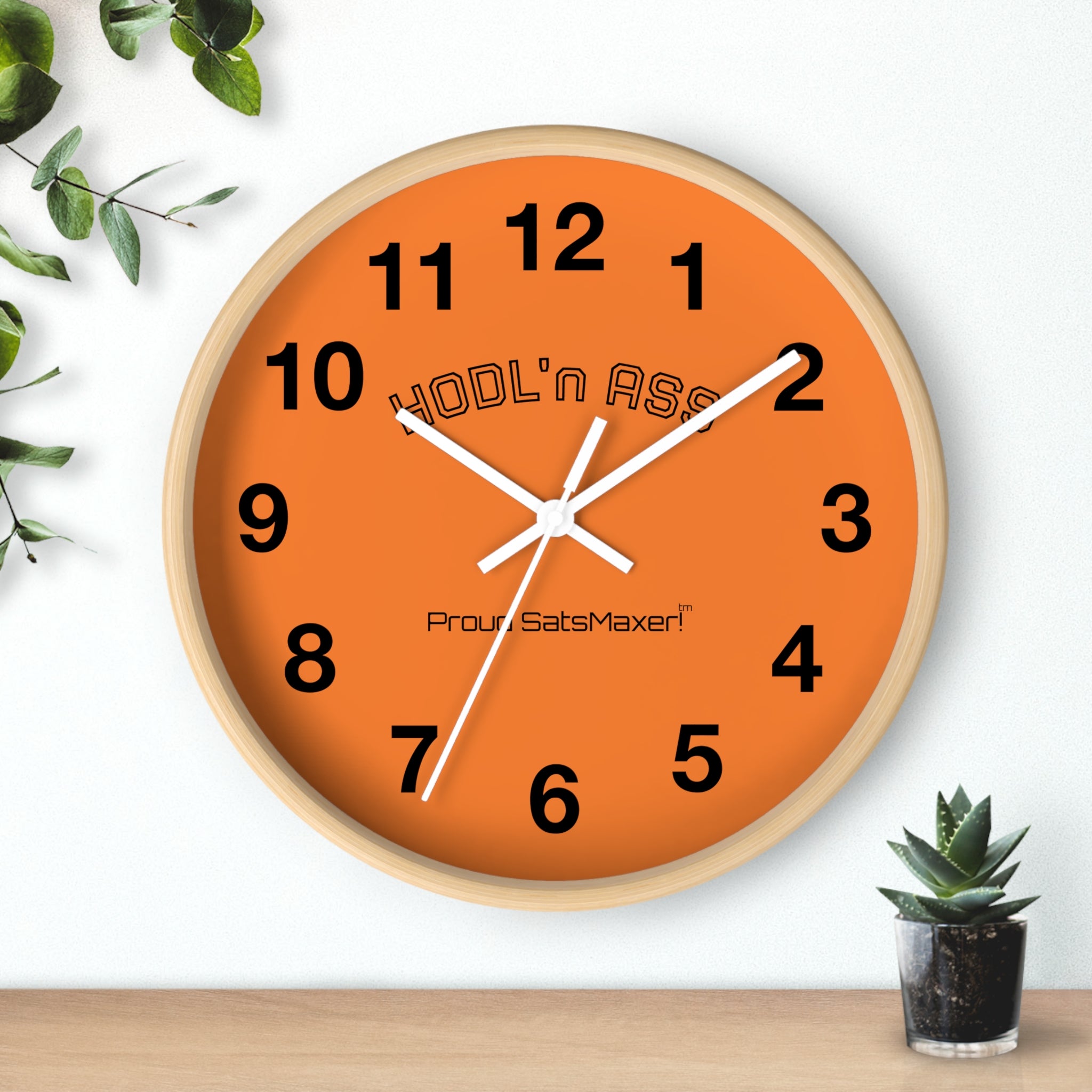 "HODL'n ASS * Proud SatsMaxer! *  Bitcoin Themed Orange Wall Clock with Balck Hands | Crypto Gift 199