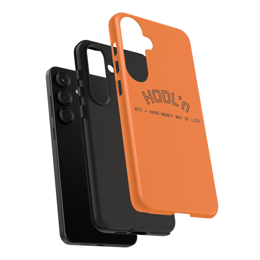 HODL HODL  BTC = HARD-MONEY WAY OF LIFE"  Bitcoin Orange Tough Phone Case | Crypto Gift