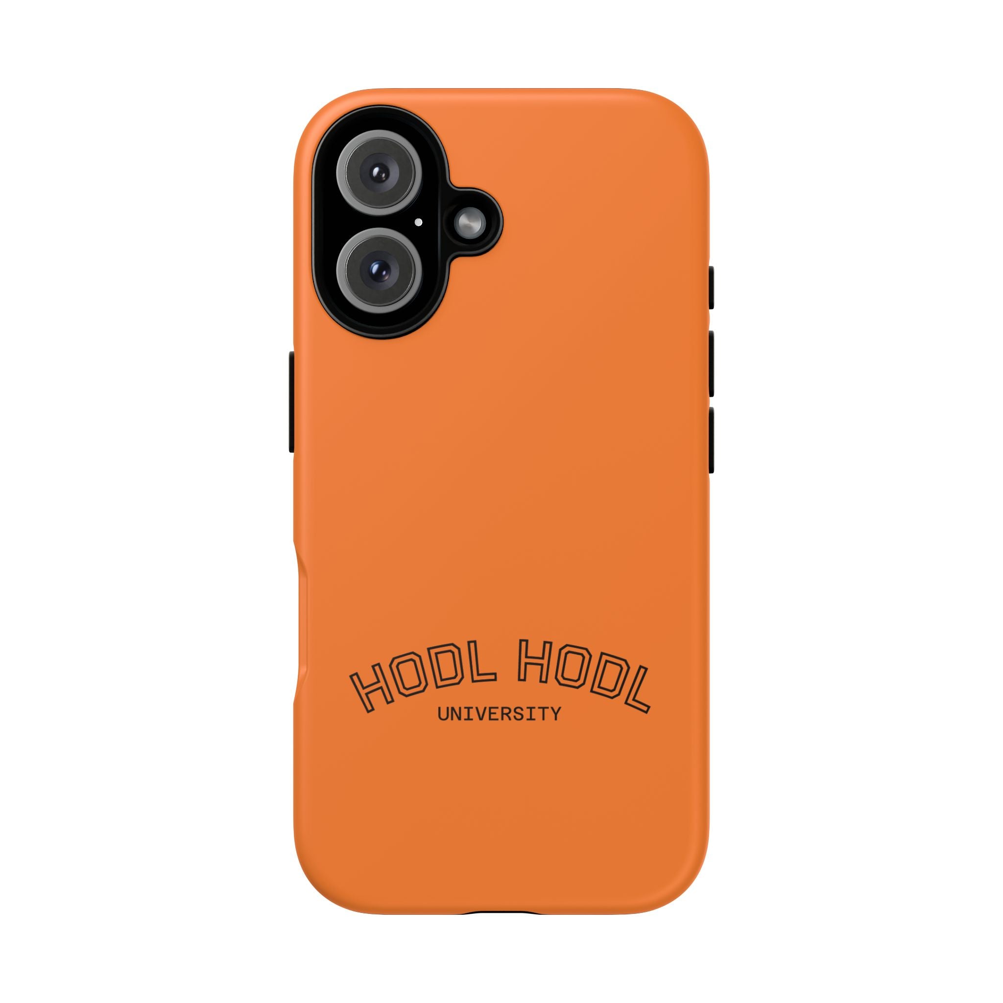 HODL HODL University Orange Tough Phone Case — Durable Crypto-Inspired Protection