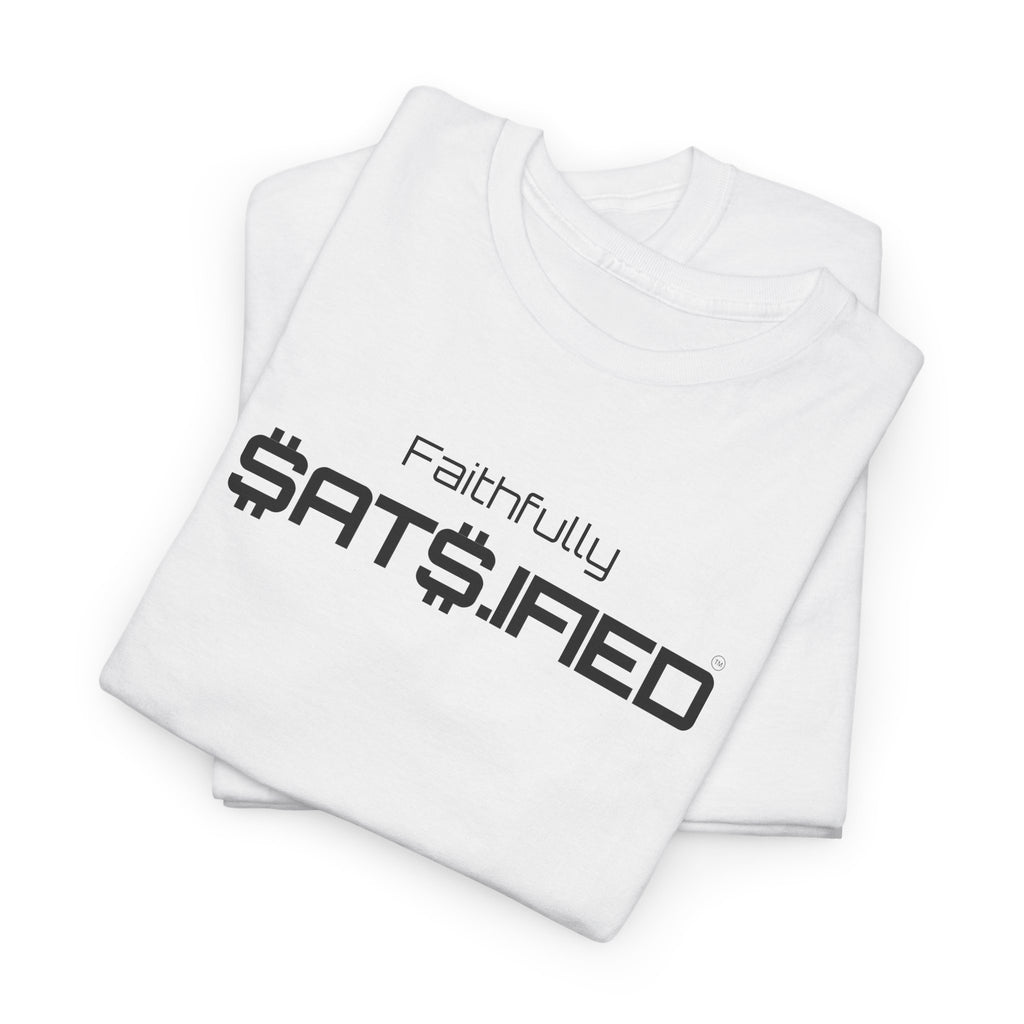 Bitcoin "Faithfully SatS.ified" Minimalist Black Ink Graphic Tee — Futuristic Tech Typography T-Shirt | Crypto Gift