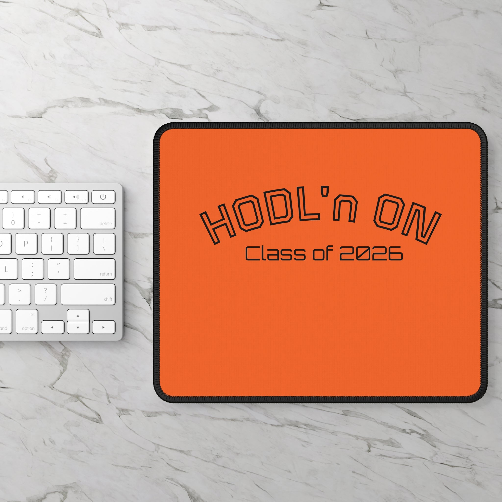 "HODL'n ON * Class of 2026 * Bitcoin Gaming Mouse Pad | Crypto Gift 206