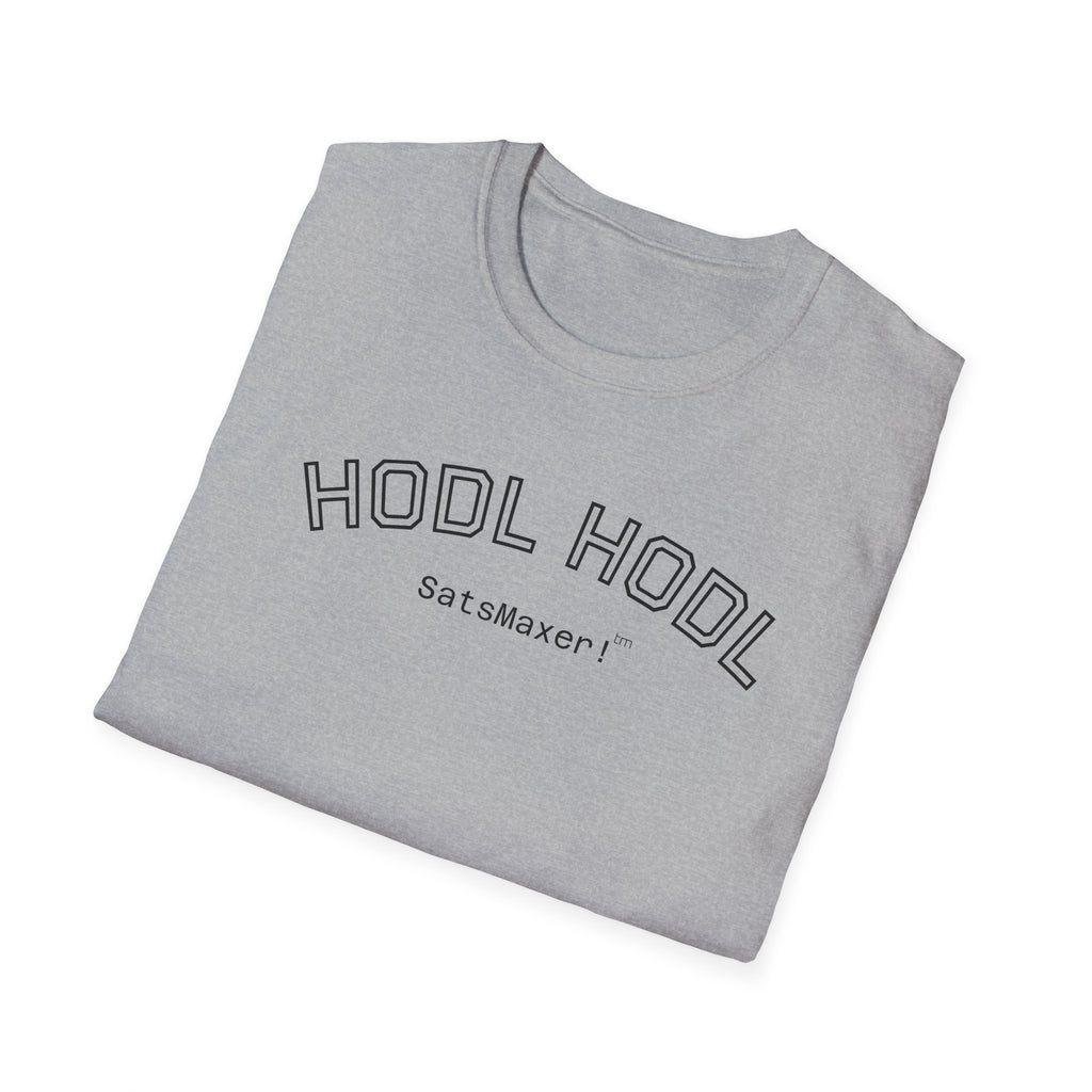 "HODL HODL SatsMaxer!" BITCOIN T-Shirt — Crypto HODL Funny College Tee | Crypto Gift
