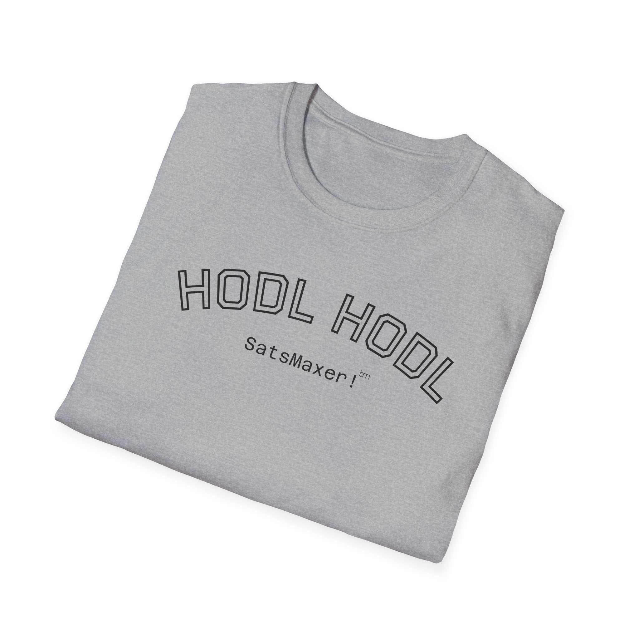 "HODL HODL SatsMaxer!" BITCOIN T-Shirt — Crypto HODL Funny College Tee | Crypto Gift