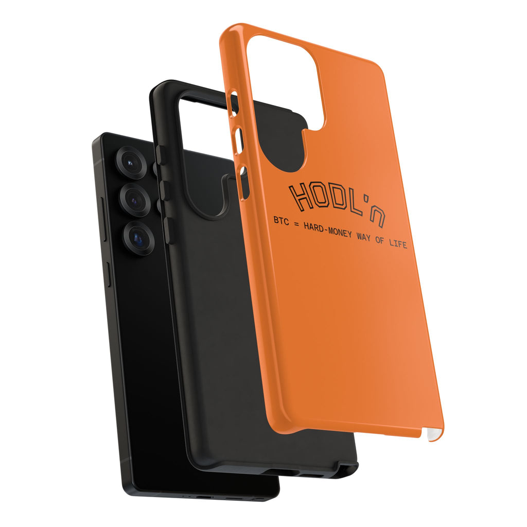 HODL HODL  BTC = HARD-MONEY WAY OF LIFE"  Bitcoin Orange Tough Phone Case | Crypto Gift