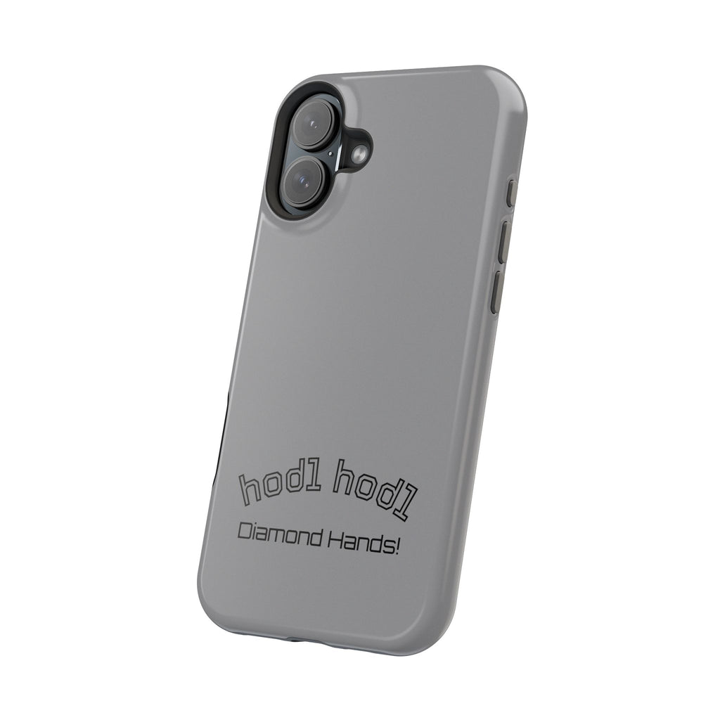 "hodl hodl Diamond Hands" Bitcoin Magnetic Impact-Resistant Phone Case