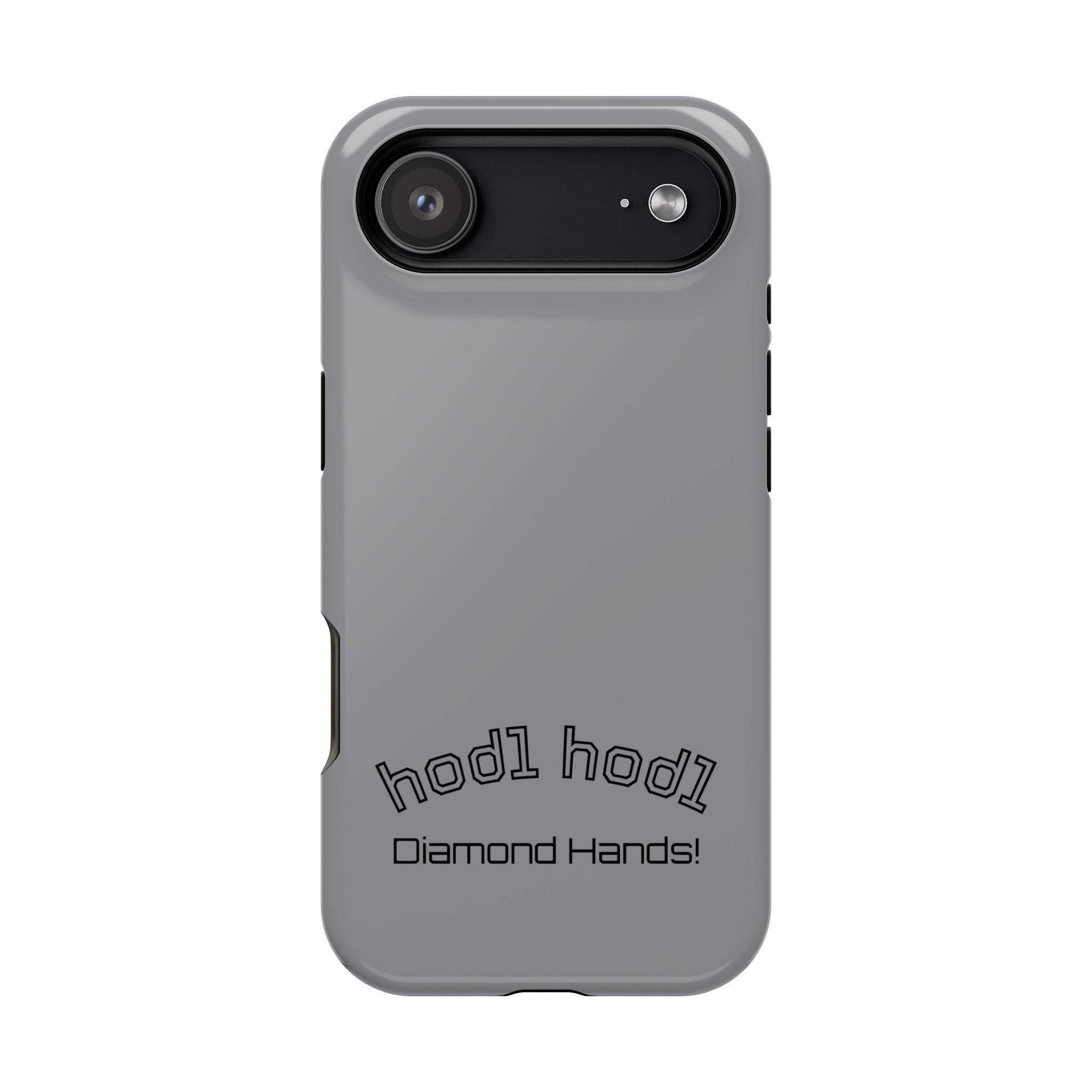 "hodl hodl Diamond Hands" Bitcoin Magnetic Impact-Resistant Phone Case