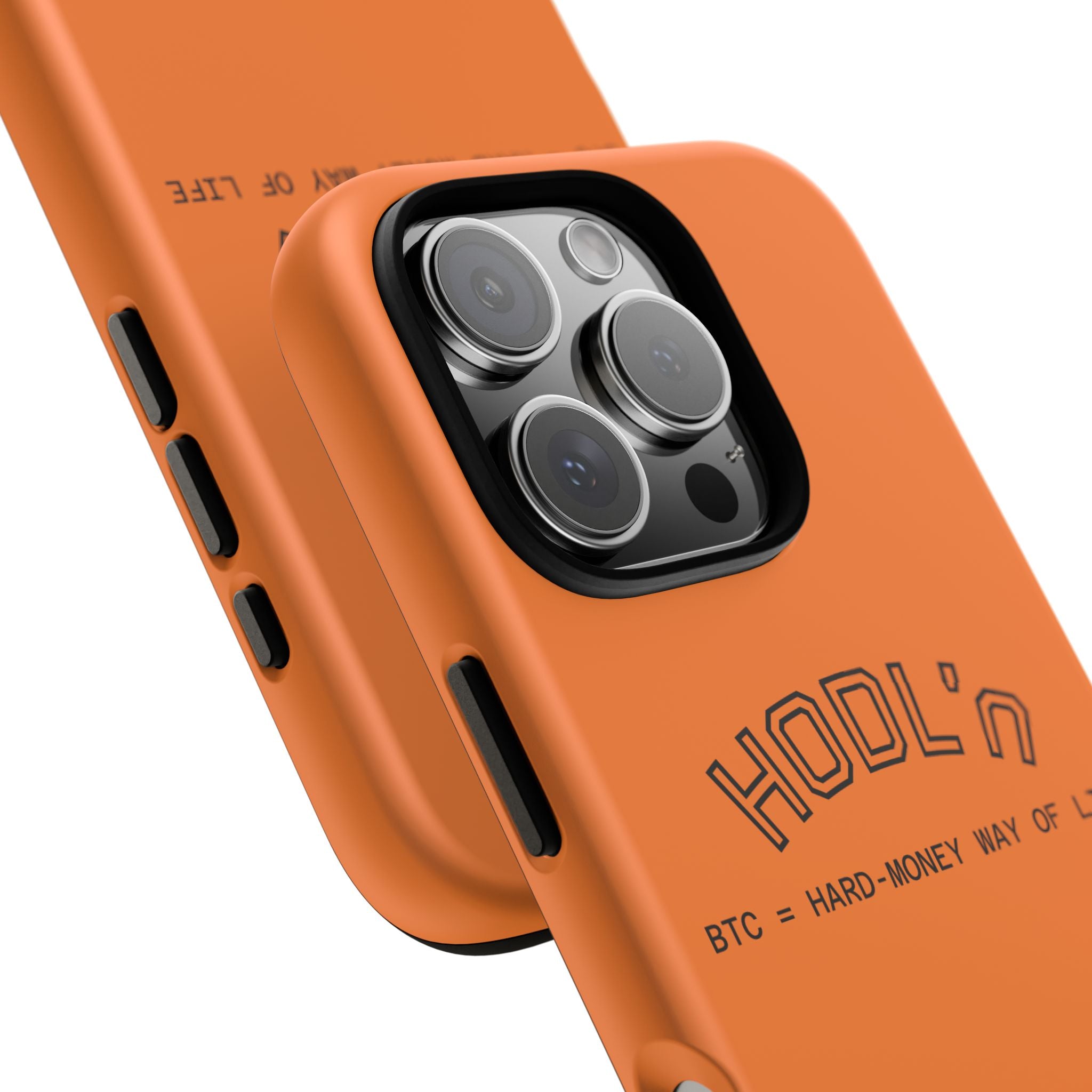 HODL HODL  BTC = HARD-MONEY WAY OF LIFE"  Bitcoin Orange Tough Phone Case | Crypto Gift