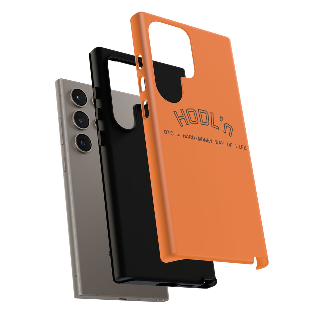HODL HODL  BTC = HARD-MONEY WAY OF LIFE"  Bitcoin Orange Tough Phone Case | Crypto Gift