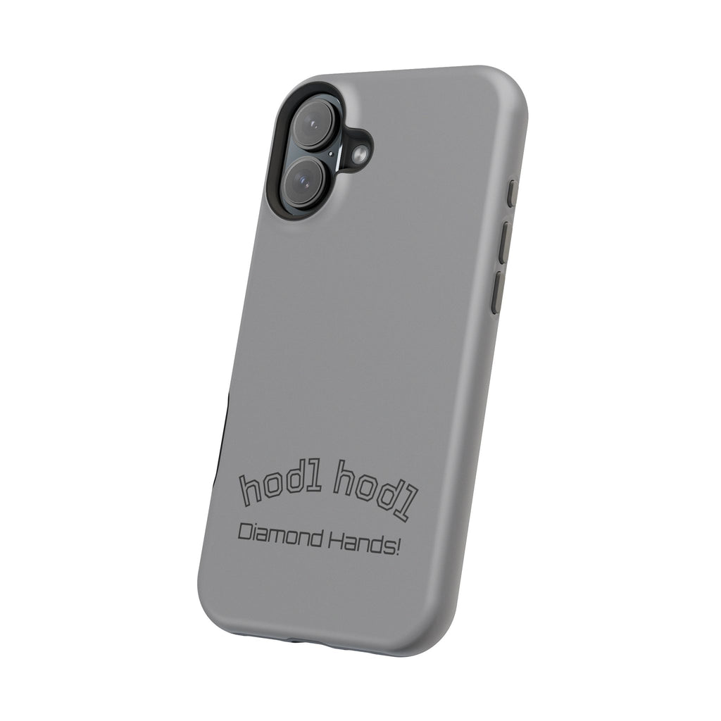 "hodl hodl Diamond Hands" Bitcoin Magnetic Impact-Resistant Phone Case