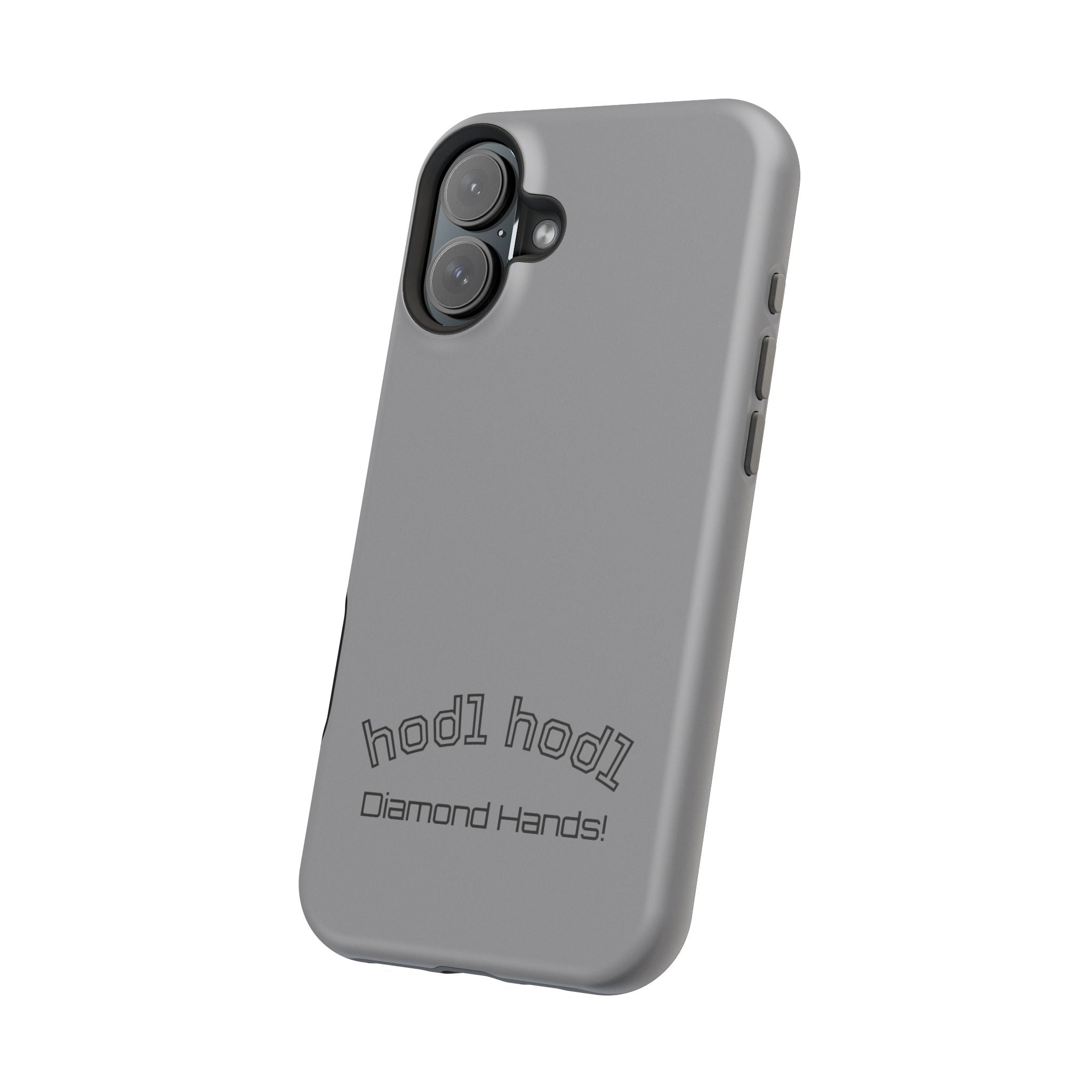 "hodl hodl Diamond Hands" Bitcoin Magnetic Impact-Resistant Phone Case