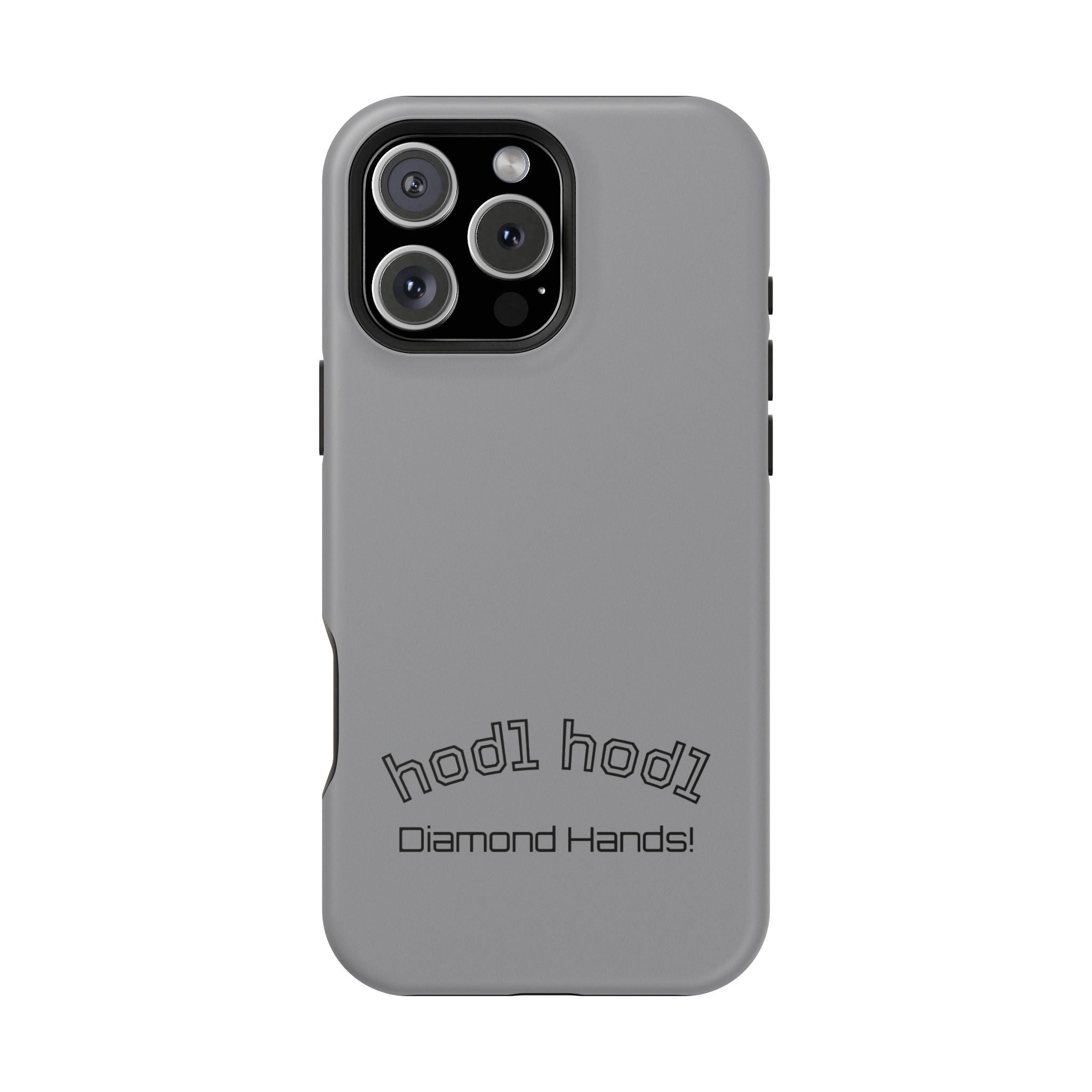 "hodl hodl Diamond Hands" Bitcoin Magnetic Impact-Resistant Phone Case